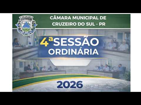 4ª Sessão Ordinária 2026 | Câmara  Municipal de Cruzeiro do Sul/PR