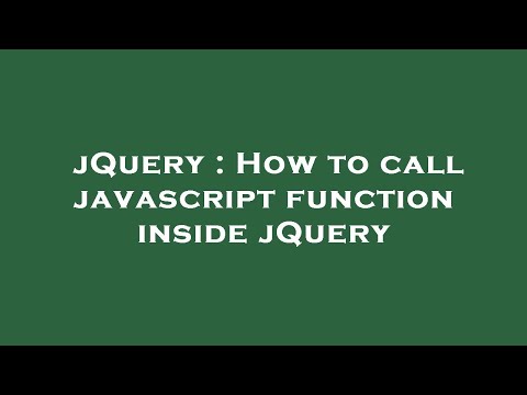 Jquery How To Call Javascript Function Inside Jquery
