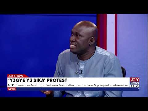 Ablakwa Under Pressure: NPP Announces November 3 'Y3gye Y3 Sika' Protest | Matters Arising