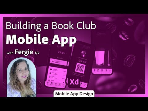 Building a Book Club Mobile App in Adobe XD with Fergie - 1 of 2