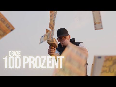 Draze - 100 Prozent [Official 4K Musicvideo]