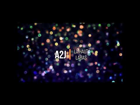 La Haut Labas - A2J