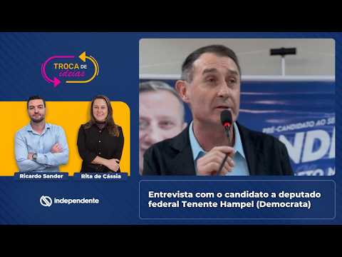 TROCA DE IDEIAS | Entrevista com o candidato a deputado federal Tenente Hampel (Democrata) 16/09/26