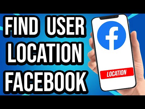 How to Find Facebook User Location