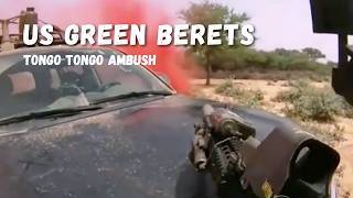 US Green Berets: The Deadly Tongo Tongo Ambush