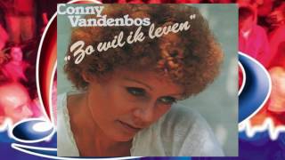 Conny Vandenbos ♪ Wil je die Vrouw ♫
