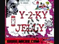 Y2KY Jelly  - Dead Nuts