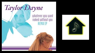 Taylor Dayne - Naked Without You (Thunderpuss 2000 Mixshow Mix)