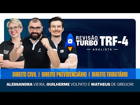 Revisão Turbo TRF-4 Analista - Área Judiciária: Dir. Civil, Dir. Previdenciário e Dir. Tributário