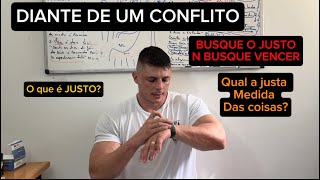 Rc 260 DIANTE DO CONFLITO, busque o que é mais justo e n vencer