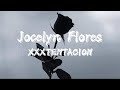 XXXTENTACION Jocelyn Flores Clean Lyrics