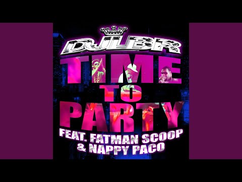 Time to Party (Rap Radio Mix) (feat. Fatman Scoop & Nappy Paco)