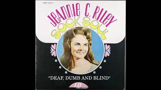 Jeannie C. Riley - Deaf, Dumb And Blind