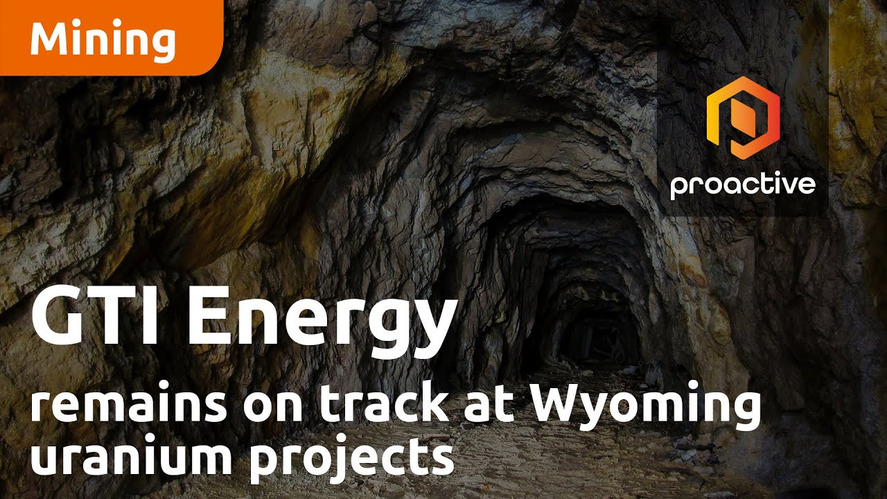 GTI Energy remains on track at Wyoming uranium projects