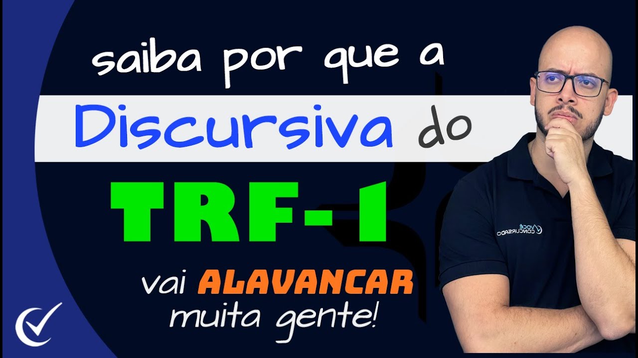 CONCURSO TRF-1 (2024): TUDO SOBRE A DISCURSIVA E O REDAÇÃO DISSERTATIVA-ARGUMENTATIVA DA BANCA FGV