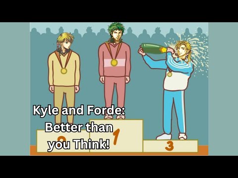 Kyle and Forde are Better Than You Think!