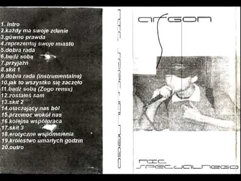 Argon - Bądź Sobą [gość: Tata Dee (Ciemna Strona Miasta)]
