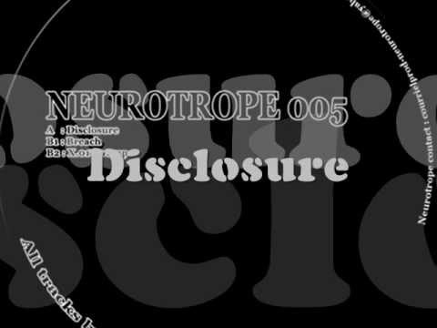 NEUROTROPE 005 - Mig - "Disclosure"