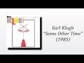 Earl Klugh - Some Other Time (1985)