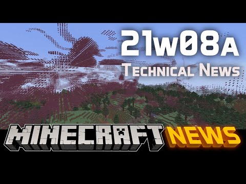 Technical News in Minecraft Snapshot 21w08a