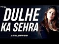 Dulhe Ka Sehra (Remix) - Dj Vishal Jodhpur - Bollywood 2020 Mix