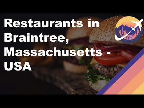 Restaurants in Braintree, Massachusetts - USA