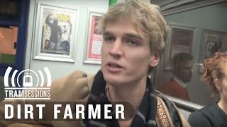 Dirt Farmer - Johnny Marble | Tram Sessions