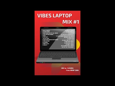 VIBES LAPTOP MIX #1　MIX BY TAKUMA From HEMP ZION