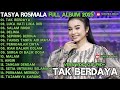 TASYA ROSMALA FULL ALBUM TERBARU ADELLA 2025 TAK BERDAYA LUKA HATI LUKA DIRI OM ADELLA FULL
