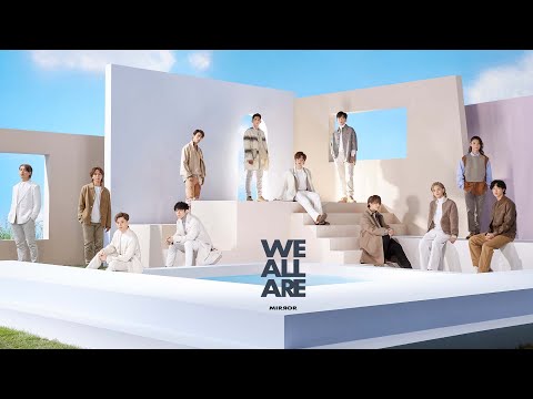 MIRROR - We All Are