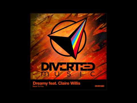Dreamy feat. Claire Willis - Back To You (Original Mix) [DIVM100D]