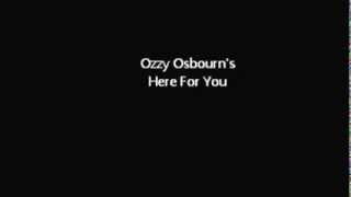 Here For You (Backwards) Ozzy Osbourne