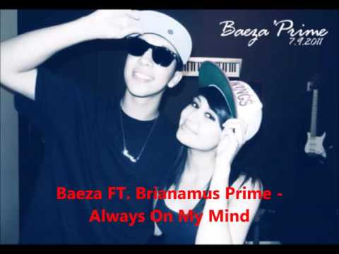 Baeza FT. Brianamus Prime - Always On My Mind (Audio)