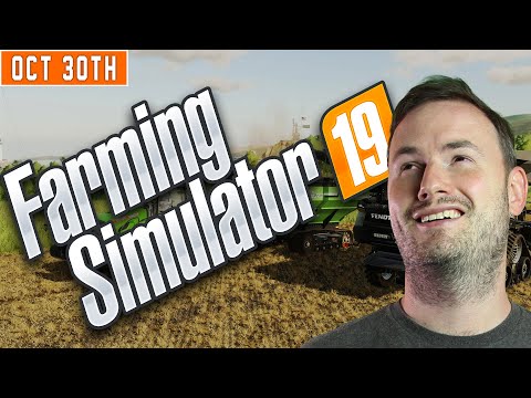Sips Plays Farming Simulator 19 - (30/10/20)