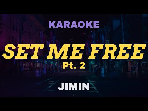 지민 (Jimin) - Set Me Free Pt.2 KARAOKE Instrumental With Lyrics