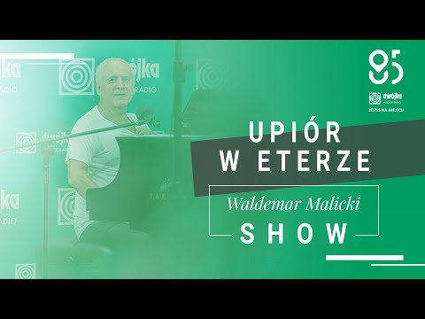 „Dla Elizy” Beethovena | Upiór w eterze - Waldemar Malicki Show