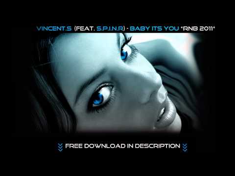 S.P.I.N.R - Baby its you (Feat. Vincent S.) Prod. By Kingzmen