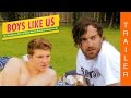BOYS LIKE US Offizieller Deutscher Trailer