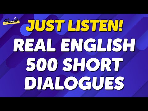 Real English in 500 Super Short Dialogues for Everyday Fluency