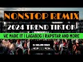 WE MADE IT | LAGABOG (MORENA) | RAPSTAR AND MORE 2024 TIKTOK TREND MUSIC NONSTOP REMIX [DJ_MELJON]