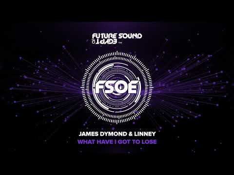 James Dymond & Linney - What Have I Got To Lose
