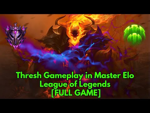 Thresh Gameplay in Master Elo - League of Legends [FULL GAME]