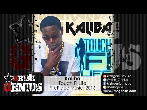 Kaliba - Touch Fi Life [Fi Life Riddim] September 2016
