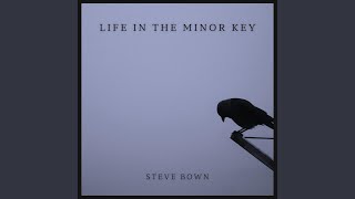 Life In The Minor Key