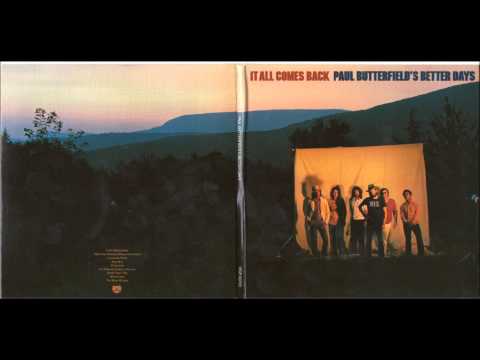 Paul Butterfield's Better Days : Take Your Pleasure Where You Find It