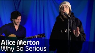 Alice Merton | Why So Serious | Unplugged | ANTENNE BAYERN