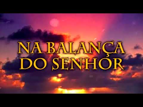 HINO 543 - Na Balança do Senhor