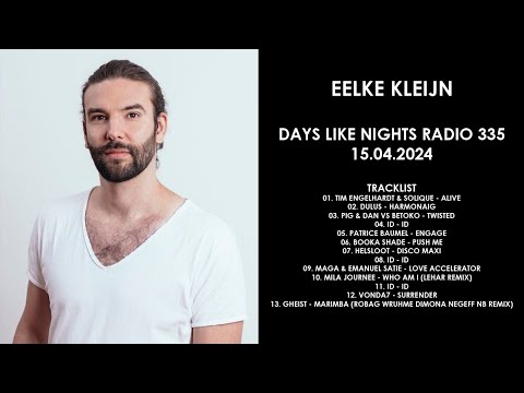 EELKE KLEIJN (Netherlands) @ DAYS like NIGHTS Radio 335 15.04.2024