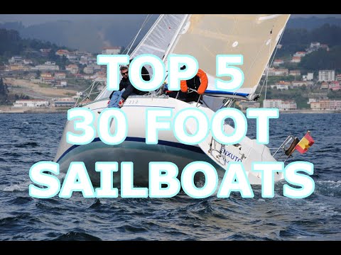 Top 5 Sailboats 30 feet - Episode 167 - Lady K Sailing