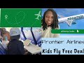 Kids Fly FREE with Frontier Airlines! Say WHAT?!? Here’s how!